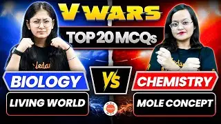 Chemistry Vs Biology | Living World | Mole Concept | CBSE Class 11 Top 20 MCQs | Vwars