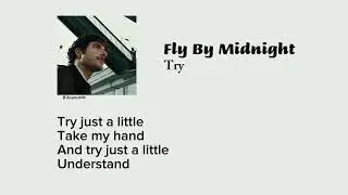 Try - Fly By Midnight (Lyrics)