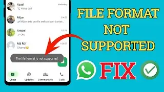 How To Fix WhatsApp The file format is not supported Problem 2025