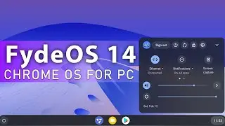 FydeOS 14 New Features - Chrome OS for PC with Android App Support