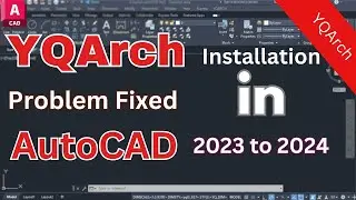 YQarch Installation in AutoCAD 2023-2024 | Language and Installation Issues Fixed!