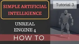 Simple AI #3 (Chase, Attack & more) - UE4