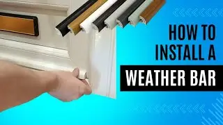 How to Install a Replacement Weather Bar on an Inward-Opening uPVC Door or Window | Easy DIY Guide