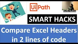 How to compare the Excel Headers using 2 lines of Code in UiPath - Smart Hacks