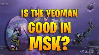 Is The Yeoman Good in MSK?!?!?