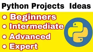 Python Projects Ideas in 2023 | Beginner,Intermediate ,Advanced Projects in python | Projects Ideas