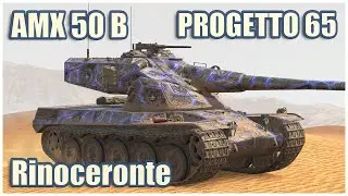 AMX 50 B, Progetto 65 & Rinoceronte • WoT Blitz Gameplay