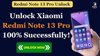 Unlock Xiaomi Redmi Note 13 Pro | How to unlock Xiaomi Redmi Note 13 Pro
