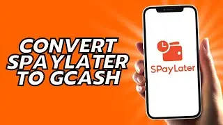 How To Convert Spaylater To Gcash