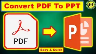 How to Convert your PDF file to PowerPoint | PDF to PPT | Convert PDF to PowerPoint