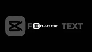 Faulty Text -  Capcut Tutorial 