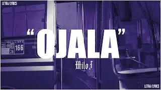 OJALA - MILO J & BHABVI (Letra/Lyrics)