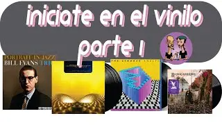 Todo lo que Necesitás Saber Para Iniciarte en el Vinilo PARTE 1 | Los Discos