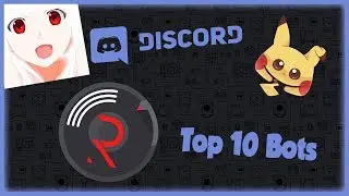 Top 10 Discord Bots That Can Help Grow Your Server • 2019