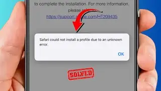 How to Fix Safari Could Not Install A Profile Due to An Unknown Error / iPhone / iPad