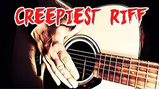 Scary Guitar Riff on Acoustic Guitar | TAB