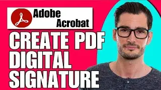 How To Create Digital Signature In PDF