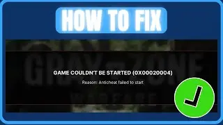 Fix Gray Zone Warfare Anticheat Failed To Start Error (0x00020004)