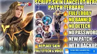 Update!! | Script Skin Lancelot Hero Swordmaster No Password | Full Effect Voice | New Patch