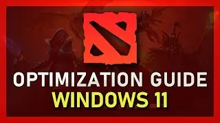 Dota 2 - Complete FPS Optimization Guide on Windows 11