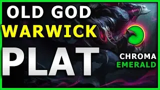 OLD GOD Warwick (Emerald Chroma) - WE BACK IN PLAT! (League of Legends, Season 11)