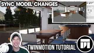 SYNCING SKETCHUP MODEL CHANGES in Twinmotion - Twinmotion Quick Tips