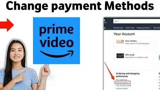How to change payment methods for Amazon Prime video 2025