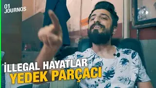 YEDEK PARÇA HIRSIZLIĞI ( İllegal Hayatlar )  