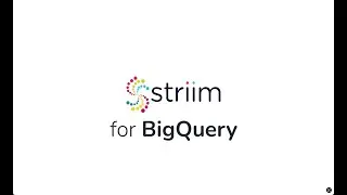Striim for BigQuery