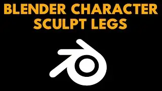 Blender Character Series - Sculpting Legs