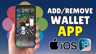 How To Add/Remove Wallet App To The Control Center On iPhone iOS 18