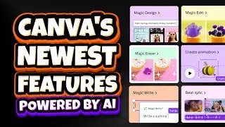 AI-POWERED DESIGNS: Canva's Mind-Blowing NEW FEATURES (Supercharge Your Designs)