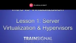 Server Virtualization & Hypervisors