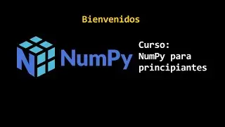 NumPy para principiantes #1 | Introducción