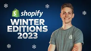 Shopify Updates 2023 (for Developers) - Shopify Editions Winter 2023