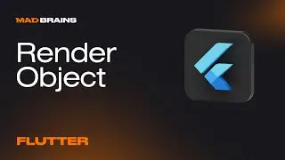 Кастомный RenderObject во Flutter: как создать и использовать | Mad Brains Техно