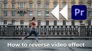 How to Reverse Video in (Premiere  Pro )