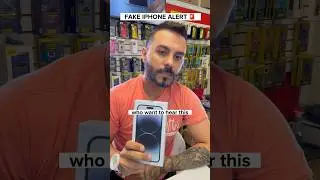 🚨 FAKE IPHONE ALERT 🚨