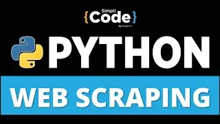 Web Scraping Using Python | Web Scraping Tutorial Using Python and BeautifulSoup | SimpliCode