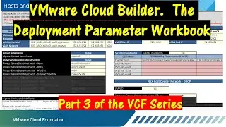 VCF - The Deployment Parameter Workbook.  Part 3 of the VCF Series