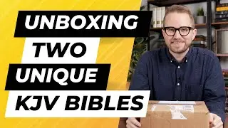Unboxing 2 UNIQUE King James Bibles from Thomas Nelson