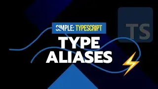 #11 Type Aliases | Simple TypeScript Course