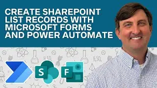 Create SharePoint List Records with Microsoft Forms and Power Automate (Ep. 5)