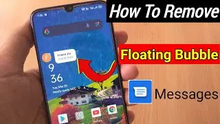 How to Remove floating Message | How to remove Bubble message notification