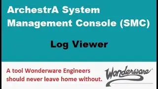 Wonderware - Diagnosing With Log Viewer In ArchestrA System Management Console (SMC)