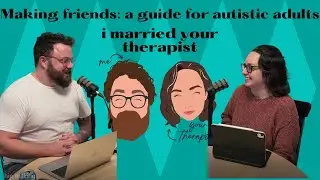 How to make friends if you're autistic