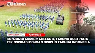 Kunjungi Akmil Magelang, Taruna Australia Terinspirasi dengan Disiplin & Ketekunan Taruna Indonesia