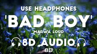 Marwa Loud - Bad Boy (8D AUDIO) | 8D MUSIX