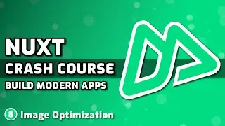 Image Optimization With Nuxt Image | Nuxt Course #8