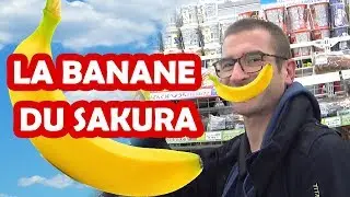 La BANANE du Sakura - CLDS #27